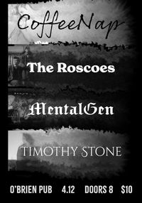 MentalGen with Coffee Nap, The Roscoes, and Timothy Stone