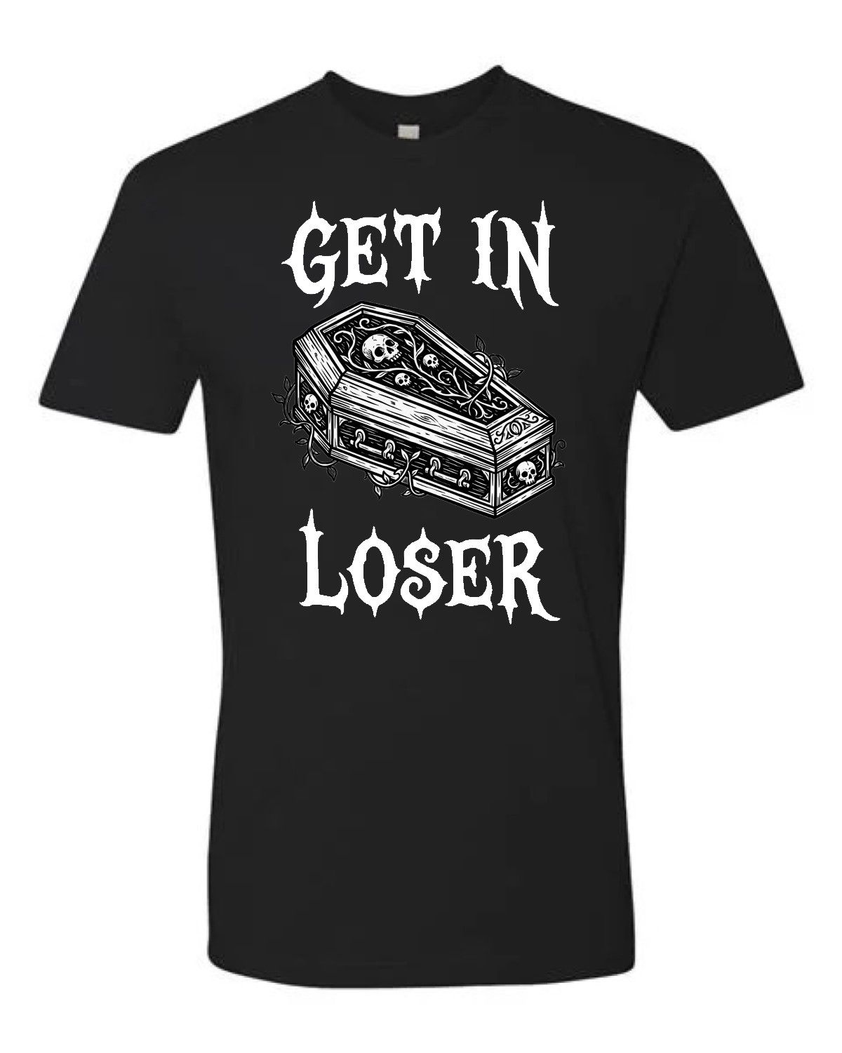 Get In Loser T-Shirt (2)