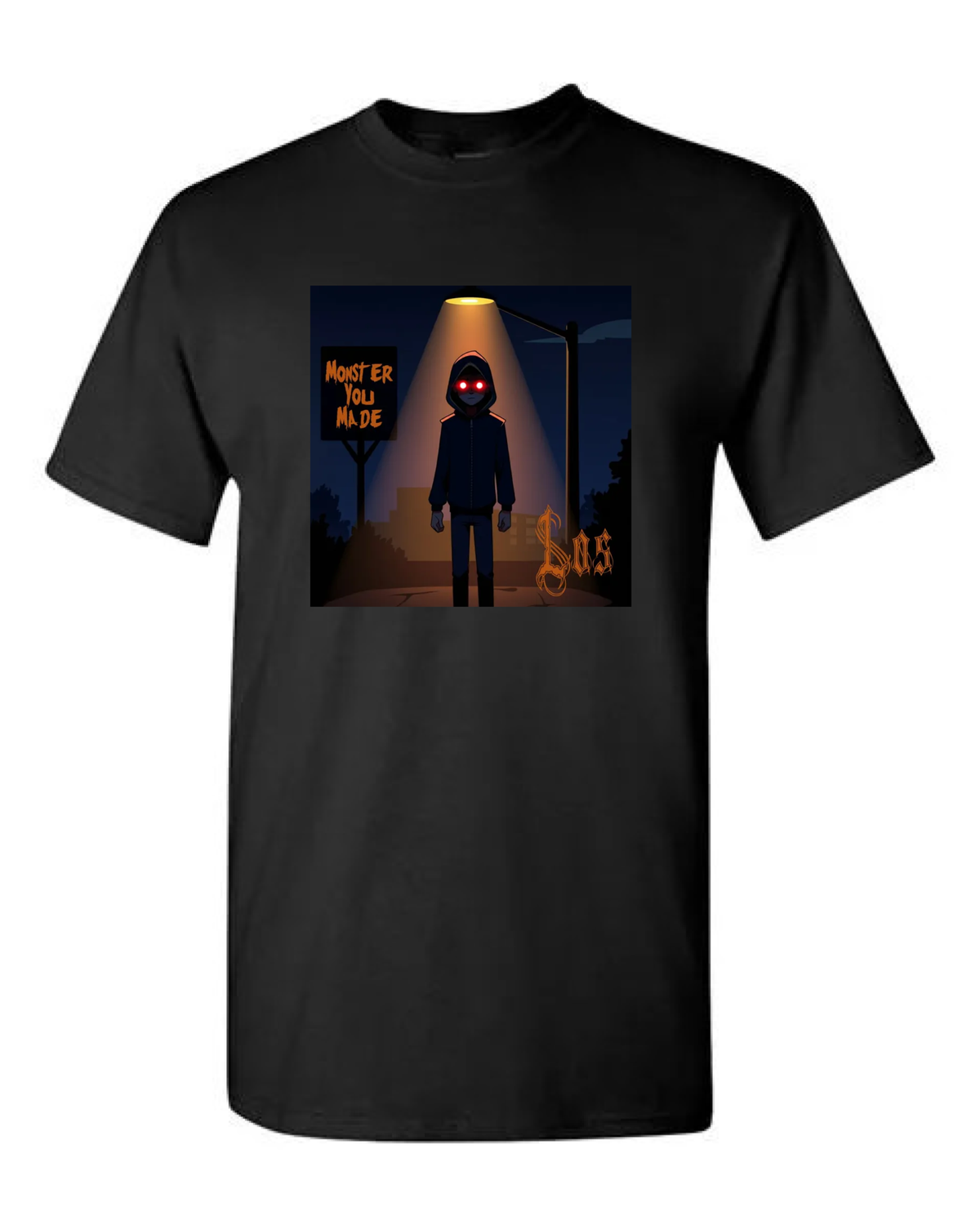 Monster You Made T-Shirt