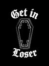 Get in Loser T-Shirt (1)