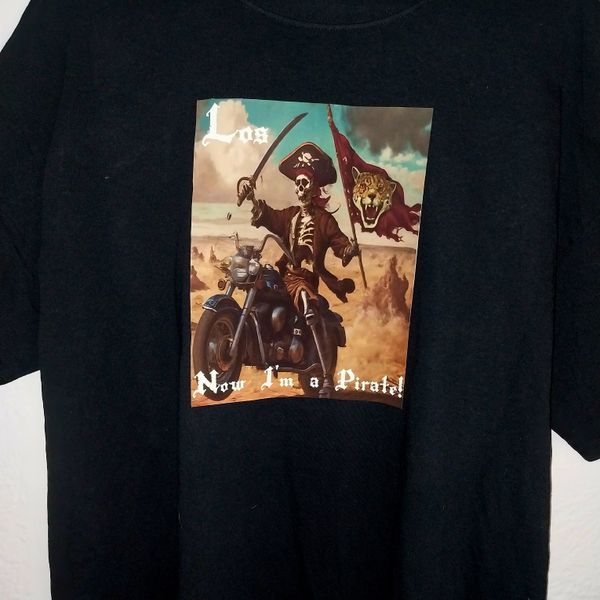 Now I'm a Pirate T-Shirt