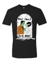 What Could Have Been? T-Shirt
