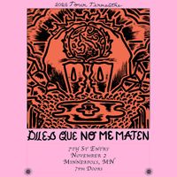 Diles Que No Me Matan with The Swongos and ARDO at The 7th Street Entry
