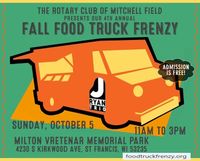 Rotary Club of Mitchell Field presents "Fall Food Truck Frenzy"!