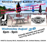 Rock out with the Dock Out at Sinissippi Lake Pub in Huburtis