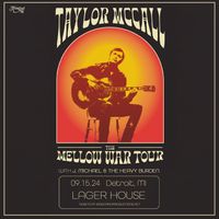 J. Michael & The Heavy Burden @ Lager House w/ Taylor McCall