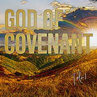 God Of Covenant by Tolu!