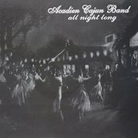 All Night Long by Acadien Cajun Band