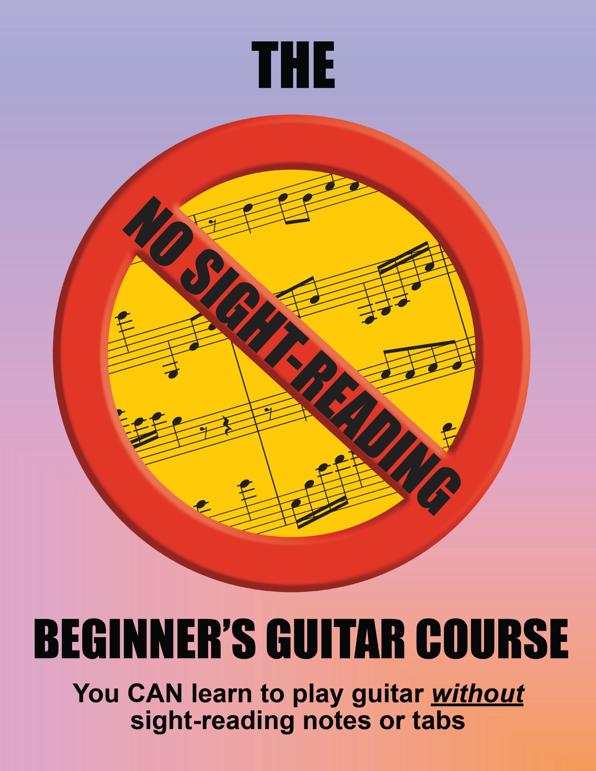 The No Sight-Reading Beginner's Guitar Book