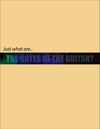 Just what are the notes of the guitar?