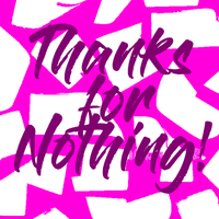 Thanks for Nothing by Delta by the Beach