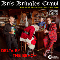 BUY  "Kris Kringles Crawl" B/W ""Very Best Christmas This Year" by Delta by the Beach
