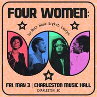 Tonya Nicole presents FOUR WOMEN: for Nina. Billie. Erykah. Lauryn