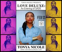 An Evening of SADE w/ TONYA NICOLE (2 SHOWS - 6pm & 8pm)