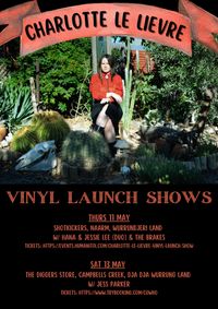 Charlotte Le Lievre Vinyl Launch - Campbells Creek
