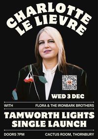 Charlotte Le Lievre - Tamworth Lights Single Launch w/ Flora and The Ironbark Brothers