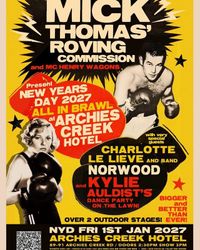 Mick Thomas' Roving Commission Present New Years Day 2027 All In Brawl