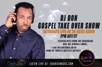 DJ DON - GOSPEL TAKE OVER SHOW