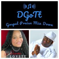 Gospel Praise Mix Down with DJ DGOTT