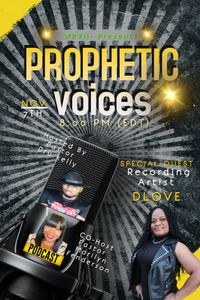 Prophetic Voices Podcast w/Pastor Dru Kelly