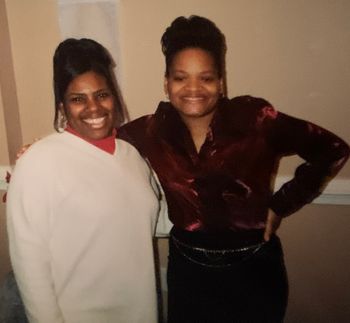 Carol Cook and Denae'-my dearest bestfriend
