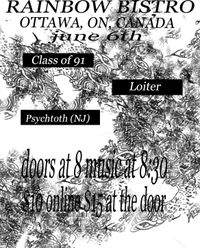 Psychtooth! (NJ/NYC) + Class of 91 +  Loiter
