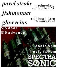 Pavel Stroke + Fishmonger + glowveins
