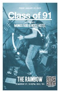Class of 91 + Monostrat +  Noise Hotel