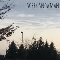 Sorry Snowman + Root Cause + Naked Neighbours +  Sun Junkies