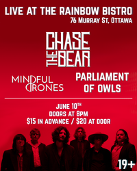 Chase the Bear, live at the Rainbow!  wsg Mindful Drone +  Parliament of owls