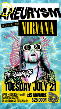 Aneurysm- A Tribute To Nirvana + The Bloodshots 