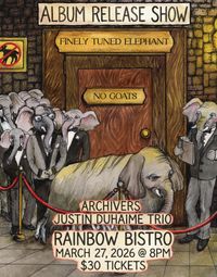 Finely Tuned Elephant “No Goats” Album Release Party