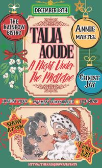 ✨Talia Aoude: A Night Under the Mistletoe ✨  ft.  Annie Martel & Christ Jay