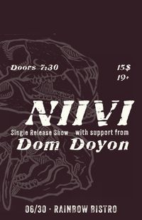  NIIVI Single Release! special guest Dom Doyon