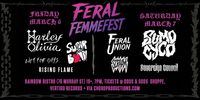 Feral FemmeFest II- SUMO CYCO +  FERAL UNION  +  SOVEREIGN COUNCIL  +  SCRAAM