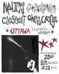 Chris George: Road to Gold Tour sg: Mad Iris + Closeout (Hamilton) + Corascene