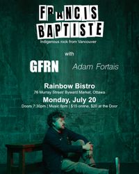 Francis Baptiste, with GFRN and Adam Fortas