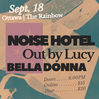 Noise Hotel + Out By Lucy + Bella Donna