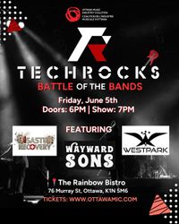 Tech Rocks! Battle of the Bands: Westpark + Wayward Sons + Disaster Recovery 