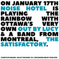 A Night at The Noise Hotel (w/ Out by Lucy & The Satisfactory)