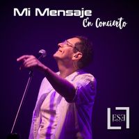 Mi Mensaje (En Concierto) by LESEL
