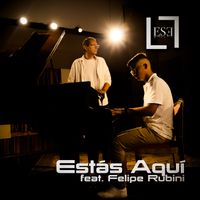 Estás Aquí feat. Felipe Rubini by LESEL 