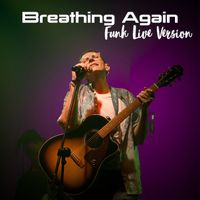 Breathing Again (Funk Live Version) by LESEL