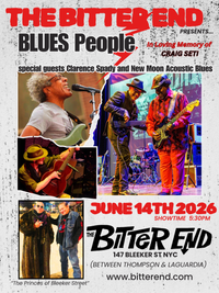 BLUES People@THE BITTER END NYC (special guest: CLARENCE SPADY)