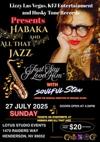 HABAKA & ALL THAT JAZZ-“Just Say I Love Him”