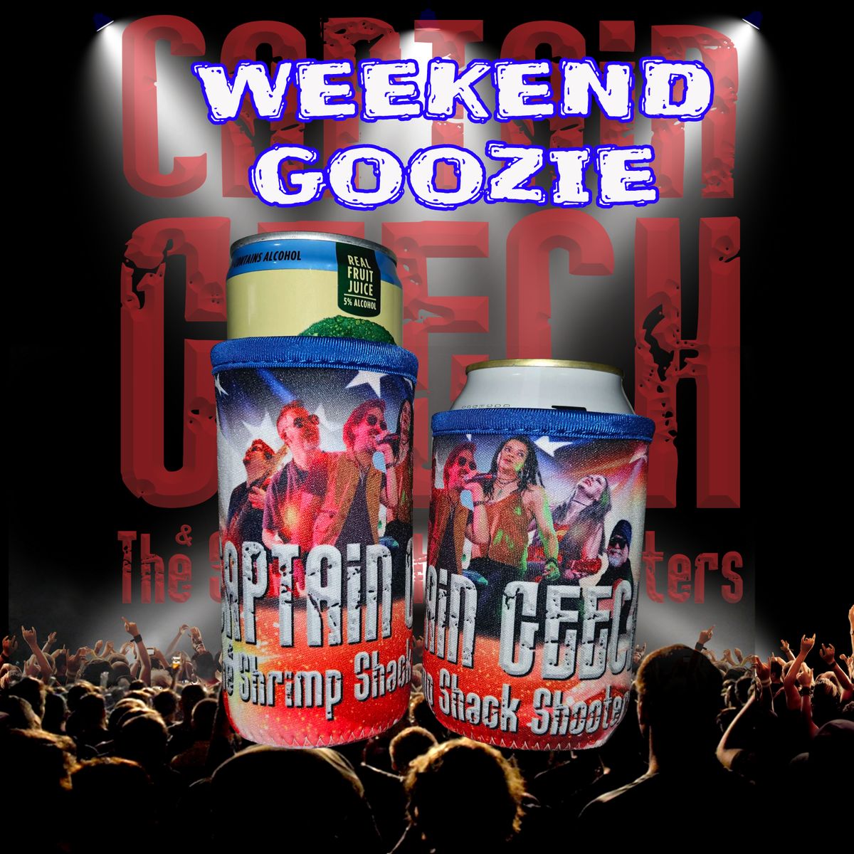Weekend Party Goozie 