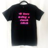 I Love Being A Dumb Bitch T-shirt