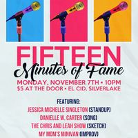 "15 MINS OF FAME" Showcase at El Cid