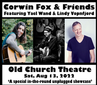 Corwin Fox and Friends (Yael Wand & Lindy Vopnfjord)