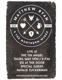 Matthew Ryan and The Northern Wires w/ Special Guest Natalia Zuckerman